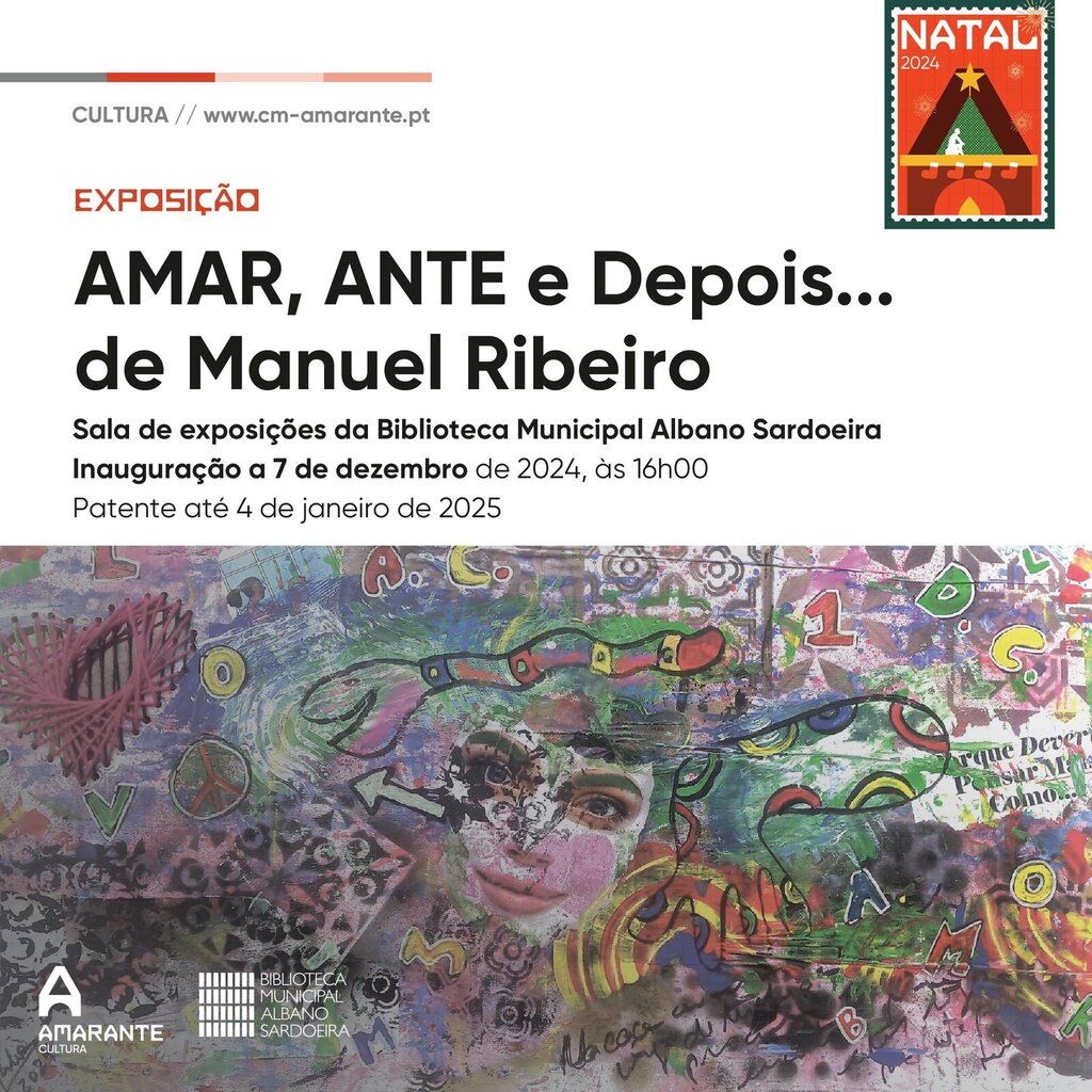 Exposição AMAR, ANTE E Depois de Manuel Ribeiro - Amarante