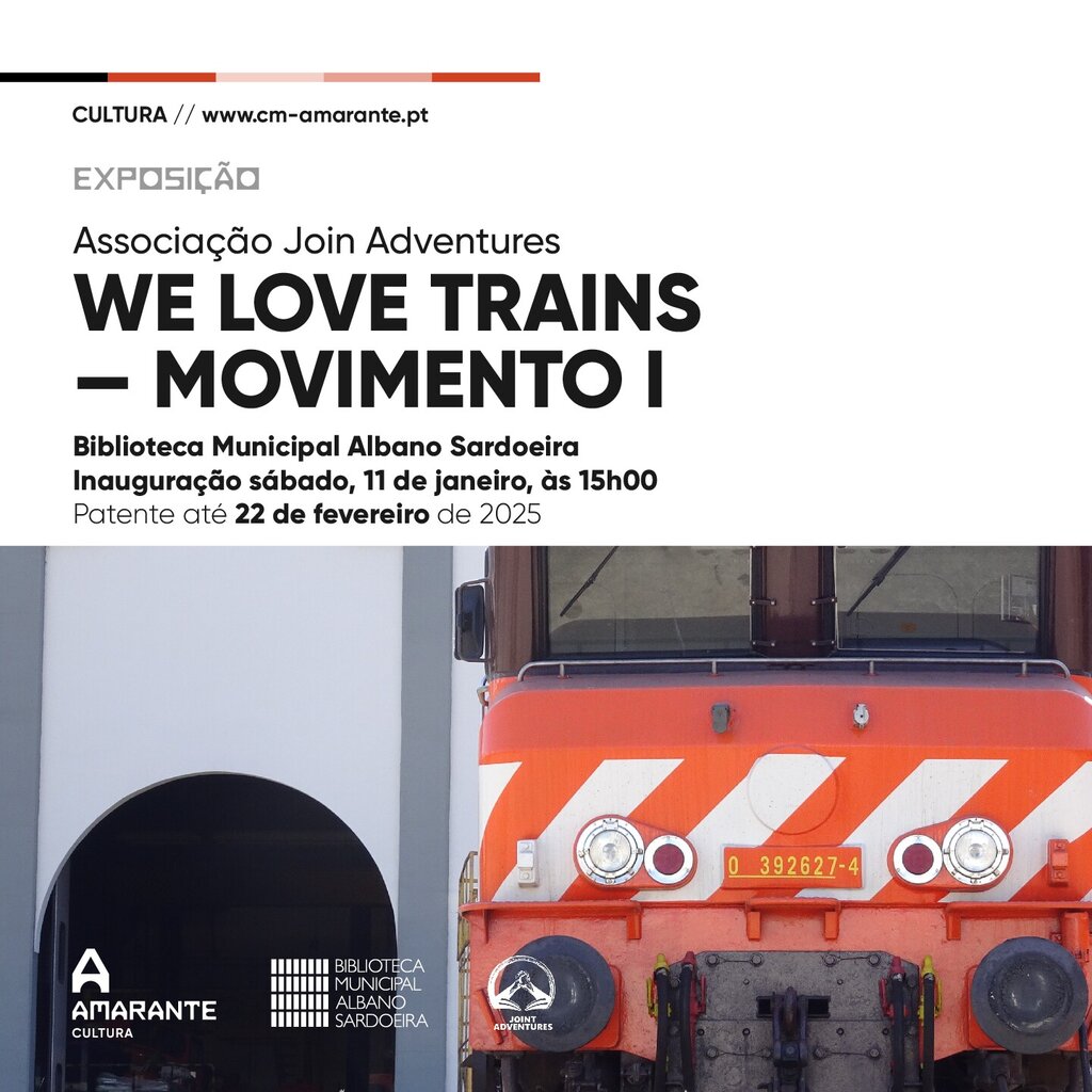 Exposição "We love trains- Movimento I" - Amarante