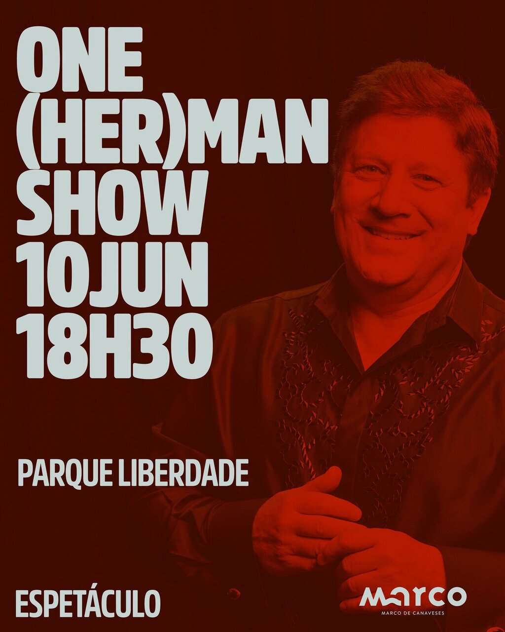 Humorista Herman José - Marco de Canaveses